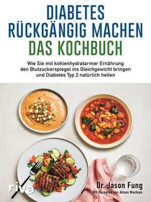cover image of Diabetes rückgängig machen – Das Kochbuch